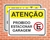 Placa Atenção Proibido Estacionar Garagem (AT11)