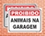 Placa Proibido animais na garagem (IN05)