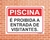 Placa Piscina É proibida a entrada de visitantes (Cod: PC01) na internet