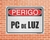 Placa Perigo PC de Luz (Cod: PE33) - comprar online
