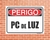 Placa Perigo PC de Luz (Cod: PE33) na internet
