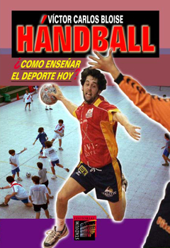 Handball ¿Cómo ensenar el deporte hoy?