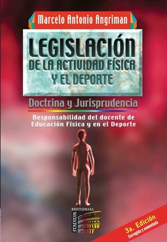 Legislación de la Actividad Física y el Deporte. 3ra. Edición Corregida y aumentada.