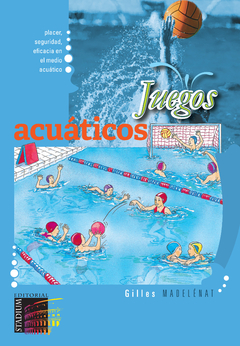 Juegos acuáticos. Placer, seguridad, eficacia en el medio acuático.