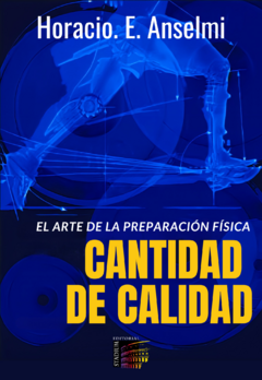 Cantidad De Calidad. El Arte De La Preparación Física