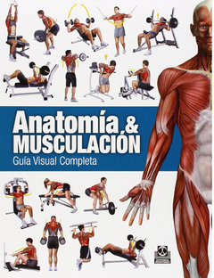 Anatomía y Musculación Tomo I