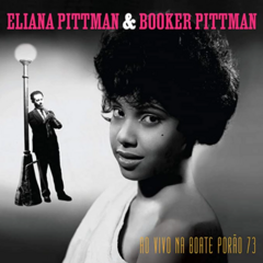 CD ELIANA PITTMAN & BOOKER PITTMAN - AO VIVO NA BOATE PORÃO 73
