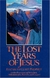 Elizabeth Clare Prophet - The lost Years of Jesus