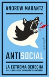 Antisocial. La extrema derecha y la libertad de expresión en internet