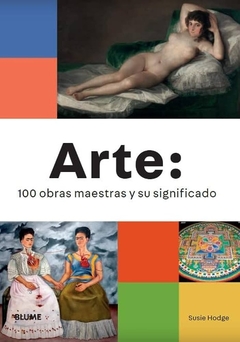 Arte: 100 obras maestras y su significado