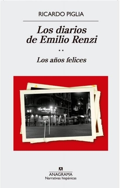 Los diarios de Emilio Renzi. Los años felices