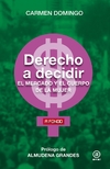 Derecho a decidir. El mercado y el cuerpo de la mujer