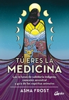 Tú eres la medicina