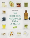 100 remedios naturales para la mujer