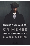 CRIMENES SORPRENDENTES DE GANGSTERS