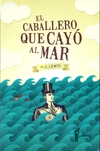 EL CABALLERO QUE CAYO AL MAR (NUEVA EDIC)