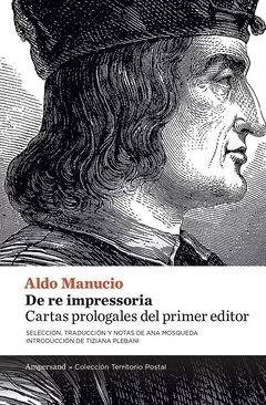 De re impressoria. Cartas prologales del primer editor