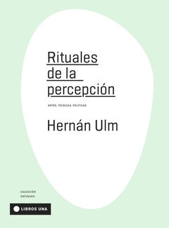 Rituales de la percepción