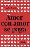 Amor con amor se paga