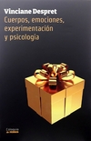 Cuerpos, emociones, experimentación y psicología