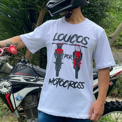 Camiseta Loucos por Motocross 100% Algodão - Loucos por Motocross