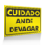 Placa Cuidado - Ande Devagar