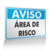 Placa Aviso - Área de Risco