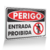 Placa Perigo - Entrada Proibida