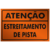 Placa Atenção Estreitamento de pista - SIGA IND E COM DE ARTIGOS PARA SINALIZAÇÃO LTDA