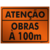 Placa Atenção Obras à 100m