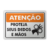 Placa Atenção - Proteja Seus Dedos e Mãos - comprar online