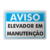 Placa Aviso - Elevador em Manutenção - comprar online