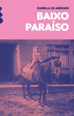 Baixo Paraíso, de Isabella de Andrade