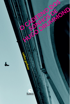 O caderno dos sonhos de Hugo Drummond, de Carlos Gerbase