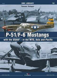 P-51/F-6 Mustangs da USAAF no Mediterrâneo, Pacífico e Ásia - Kagero 19012