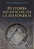 Historia no oficial de la masoneria