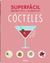 Cocteles - Superfacil