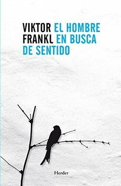 EL HOMBRE EN BUSCA DE SENTIDO. Viktor Frankl