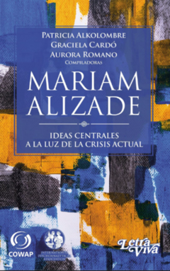 Mariam Alizade. Ideas centrales a la luz de la crisis actual. AA.VV
