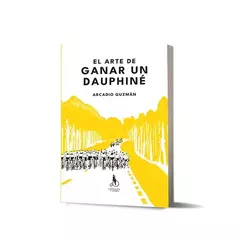 Libro "El arte de ganar un Dauphiné"