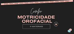 COMBO - MOTRICIDADE OROFACIAL