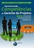 Aprimorando Competencias de Gerente de Projetos - Volume 1 - Autor: Lelio Varella e Outros (2010) [usado]