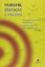 Filosofia, Educação e Política - Autor: Michael F. Shaughnessy e Outros (2002) [usado]