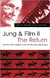 Jung And Film Ii: The Return - Further Post-jungian Takes On The Moving Image - Autor: Christopher Hauke / Luke Hockley (2011) [usado]