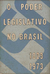 O Poder Legislativo no Brasil - 1823/1973 - Autor: Luciano Brandão Alves de Souza (diretor Geral) (1973) [usado]