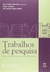 Trabalhos de Pesquisa - Diários de Leitura para a Revisão Bibliográfica - Autor: Anna Rachel Machado e Outras (coord.) (2007) [usado]