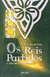 Os Reis Partidos - o Terceiro Livro de Merlin - Autor: Robert Holdstock (2011) [usado] - comprar online