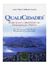 Qualicidades - Poder Local e Qualidade na Administração Pública - Autor: Luiz Paulo Vellozo Lucas (2006) [usado]