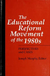 The Educational Reform Movement Of The 1980s - Perspectives And Cases - Autor: Joseph Murphy (editor) (1990) [usado]