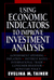 Using Economic Indicators To Improve Investment Analysis - Autor: Evelina M Tainer (1993) [usado]